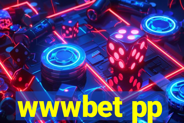 wwwbet pp